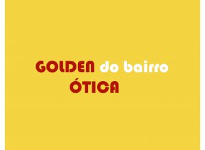 Golden Ótica Do Bairro